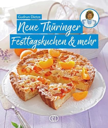 Neue Thüringer Festtagskuchen & mehr von BuchVerlag Leipzig
