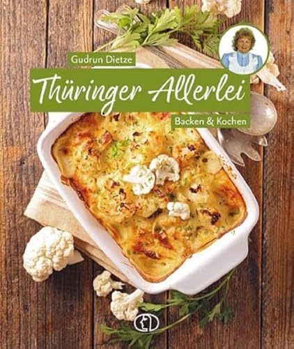 Thüringer Allerlei: Backen & Kochen von BuchVerlag Leipzig