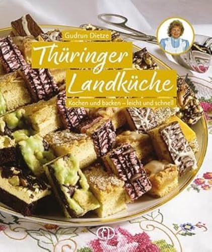 Thüringer Landküche: Kochen und backen - leicht und schnell von BuchVerlag Leipzig