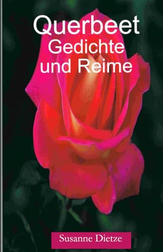 Querbeet - Gedichte und Reime von Independently published