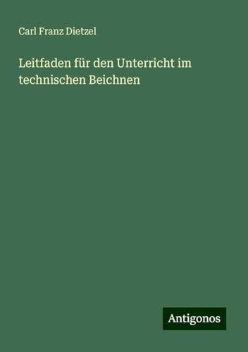 Leitfaden für den Unterricht im technischen Beichnen