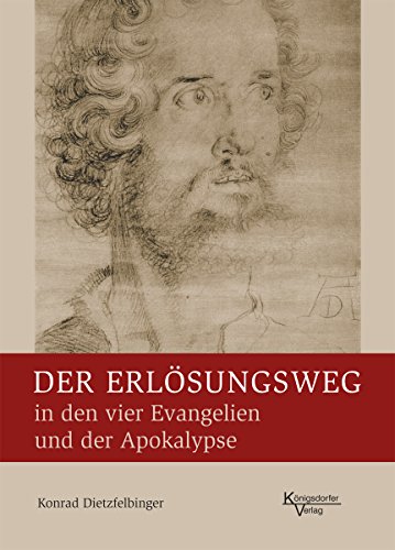 Der Erlösungsweg: in den vier Evangelien und der Apokalypse
