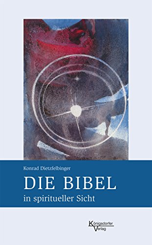 Die Bibel in spiritueller Sicht