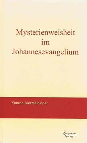 Mysterienweisheit im Johannesevangelium