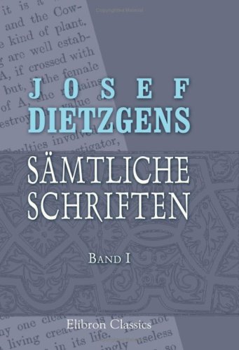 Josef Dietzgens sämtliche Schriften von Adamant Media Corporation