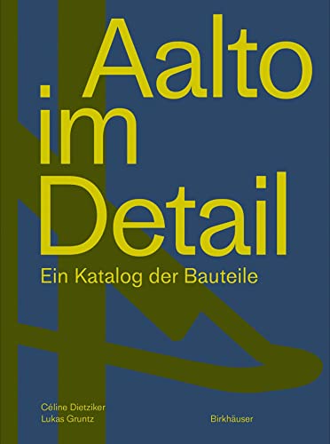 Aalto im Detail: Ein Katalog der Bauteile von Birkhäuser