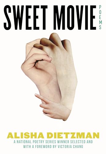 Sweet Movie: Poems (National Poetry Series, Band 8) von Beacon Press
