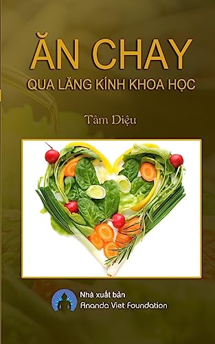 An Chay Qua Lang Kinh Khoa Hoc An Chay Qua Lang Kinh Khoa Hoc von CREATESPACE
