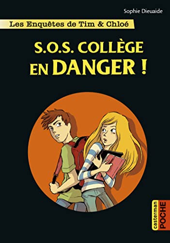 Les enquêtes de Tim et Chloé: SOS collège en danger ! von CASTERMAN