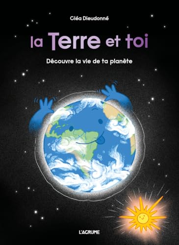 La Terre et toi von AGRUME
