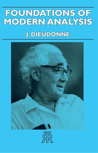 Foundations of Modern Analysis (Pure and Applied Mathematics, 10) von Hesperides Press