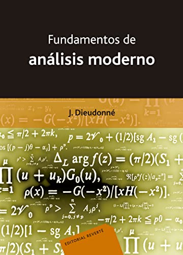 Fundamentos de análisis moderno (Elementos de análisis, Band 1) von Editorial Reverte