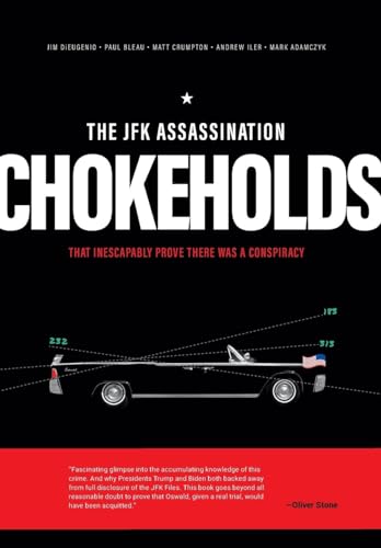 The JFK Assassination Chokeholds von Camp Street Press