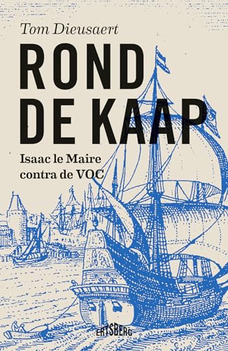 Rond de Kaap: Isaac le Maire contra de VOC von Ertsberg