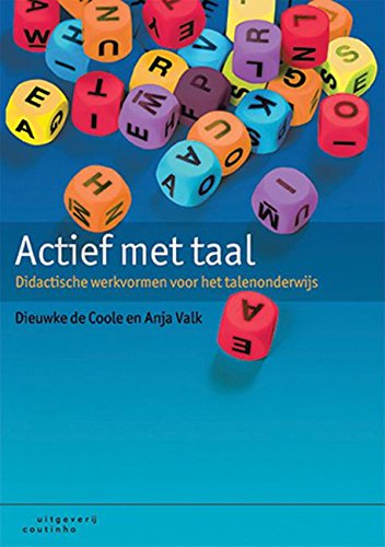 Actief met taal: didactische werkvormen voor het talenonderwijs Actief met taal: didactische werkvormen voor het talenonderwijs von Coutinho