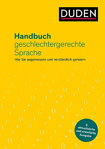 Handbuch geschlechtergerechte Sprache: Wie Sie angemessen und verständlich gendern (Duden - Ratgeber) von Duden