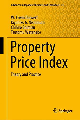 Property Price Index: Theory and Practice (Advances in Japanese Business and Economics, 11, Band 11) von Springer