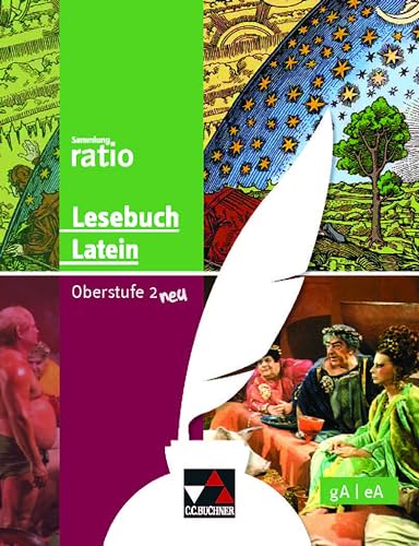 Sammlung ratio / Lesebuch Latein – Oberstufe 2 neu: Die Klassiker der lateinischen Schullektüre / gA/eA (Sammlung ratio: Die Klassiker der lateinischen Schullektüre)