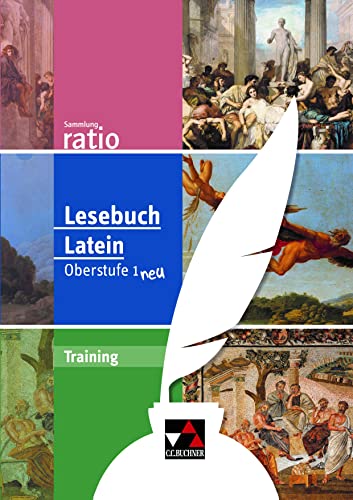 Sammlung ratio / Lesebuch Latein Training Oberstufe 1 neu: Die Klassiker der lateinischen Schullektüre (Sammlung ratio: Die Klassiker der lateinischen Schullektüre) von Buchner, C.C.