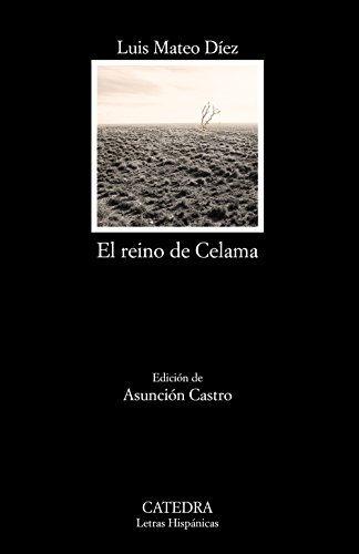 El reino de Celama (Letras Hispánicas)