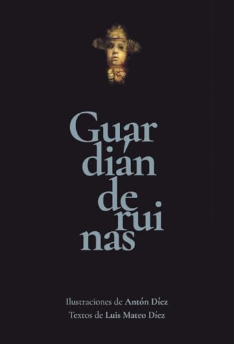 Guardián de ruinas Guardián de ruinas von EOLAS EDICIONES