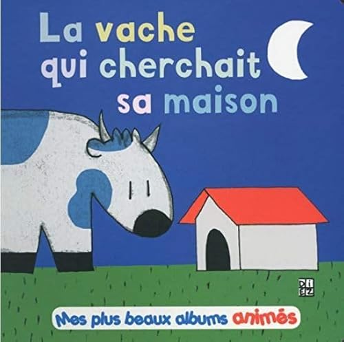 Vache qui cherchait sa maison von THOMAS JEUNESSE