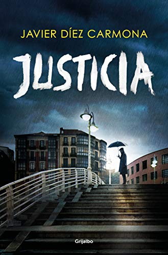 Justicia (Trilogía Justicia 1) (Novela de intriga, Band 1)