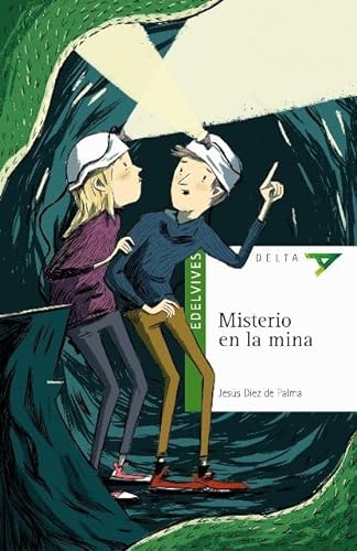 Misterio en la mina (Ala Delta - Serie verde, Band 106)