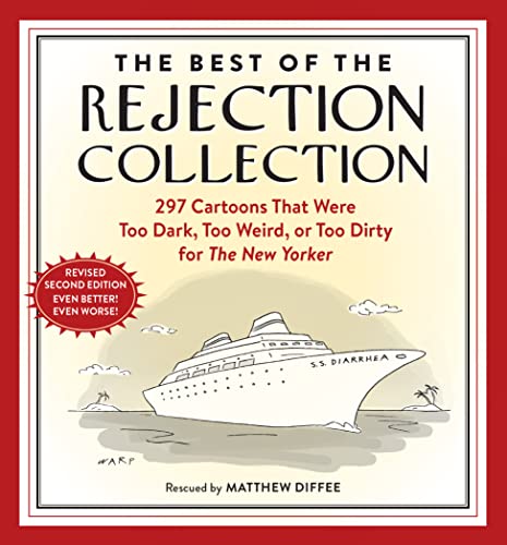 The Best of the Rejection Collection: 297 Cartoons That Were Too Dark, Too Weird, or Too Dirty for The New Yorker von Workman Publishing Company
