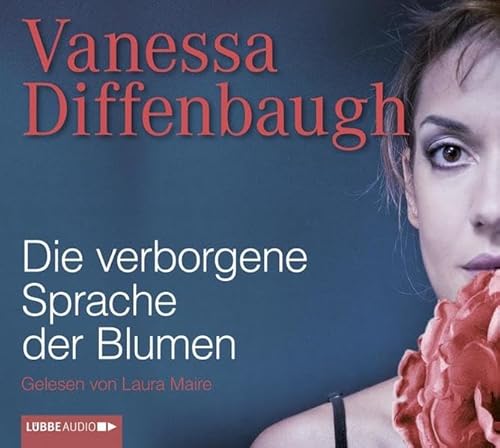 Die verborgene Sprache der Blumen: Bearbeitete Fassung