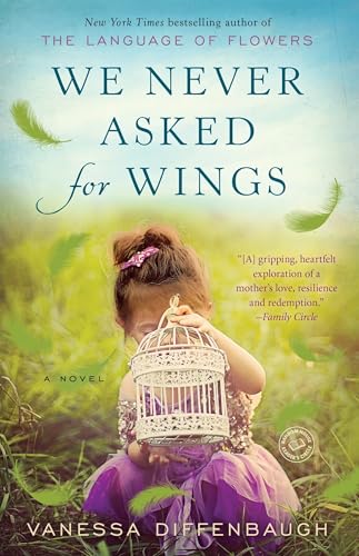 We Never Asked for Wings: A Novel von Ballantine Books