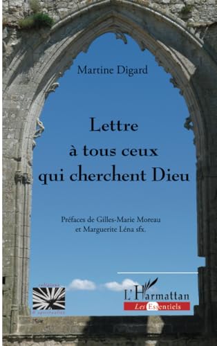 Lettre à tous ceux qui cherchent Dieu von Editions L'Harmattan