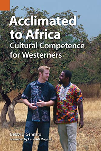 Acclimated to Africa: Cultural Competence for Westerners (Publications in Ethnography, Band 45) von Parlux