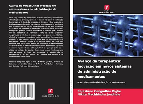 Avanço da terapêutica: Inovação em novos sistemas de administração de medicamentos: Novos sistemas de administração de medicamentos von Edições Nosso Conhecimento