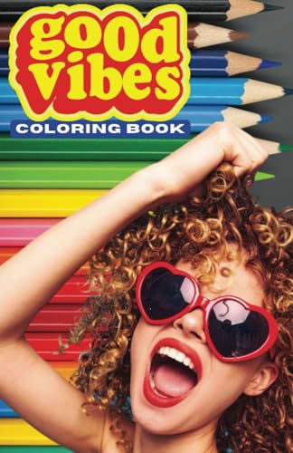 Good vibes coloring book von Editorial Cervantes Digital