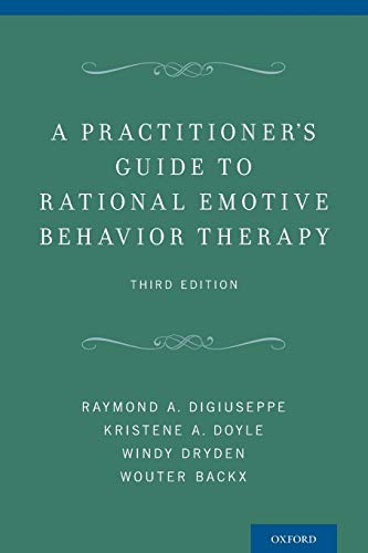 A Practitioner's Guide to Rational-Emotive Behavior Therapy