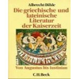Die griechische und lateinische Literatur der Kaiserzeit: Von Augustinus bis Iustinian von C.H.Beck