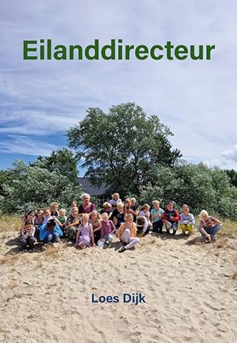 Eilanddirecteur Eilanddirecteur von Uitgeverij Elikser