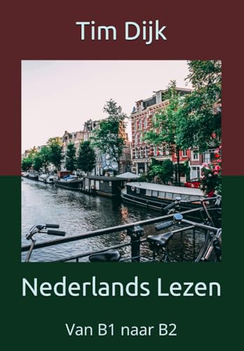 Nederlands Lezen: Van B1 naar B2 von Independently published