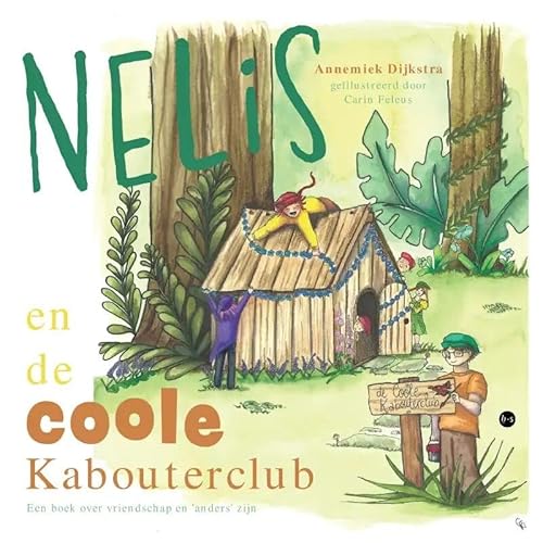 Nelis en de Coole Kabouterclub: Een boek over vriendschap en 'anders' zijn von Uitgeverij Boekscout