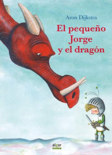 El pequeño Jorge y el dragón (Álbumes ilustrados, Band 71)
