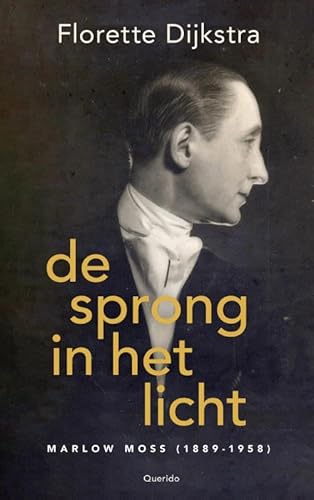 De sprong in het licht: Marlow Moss (1889-1958) von Querido