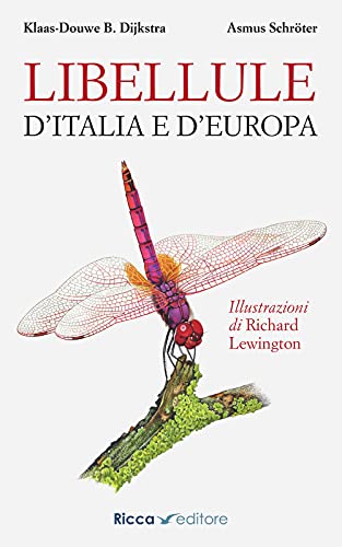 Libellule d'Italia e d'Europa (Scienze naturali. Manuali) von Ricca