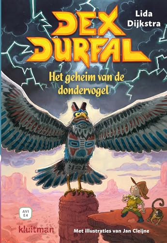 Het geheim van de dondervogel (Dex Durfal) von Kluitman Alkmaar B.V., Uitgeverij