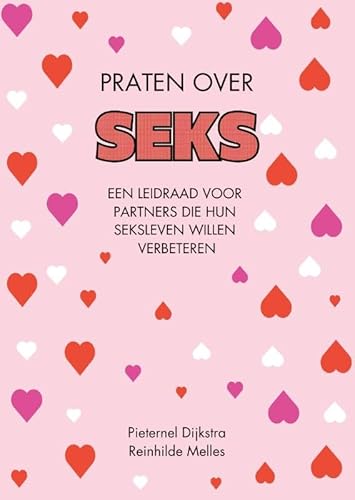 Praten over seks: Een leidraad voor partners die hun seksleven willen verbeteren