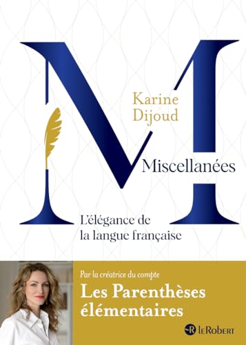 Miscellanées, l'élégance de la langue française von LE ROBERT