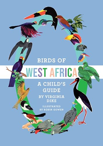 Birds of West Africa: A Child's Guide von Cassava Republic Press