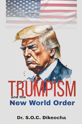 Trumpism and the New World Order von APMI Publications