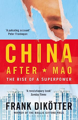 China After Mao: The Rise of a Superpower