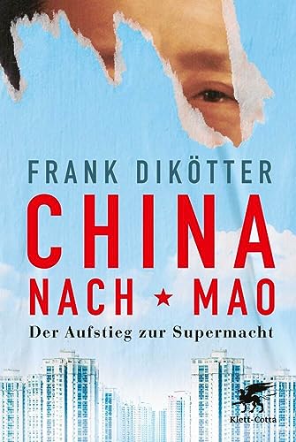 China nach Mao: Der Aufstieg zur Supermacht von Klett-Cotta Verlag